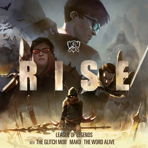 RISE (Feat. The Glitch Mob, Mako & The Word Alive) (가이드멜로디) 앨범이미지
